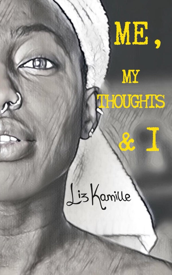Book - Me, My Thoughts & I by Liz Kamille. Poems and Thoughts, 80g